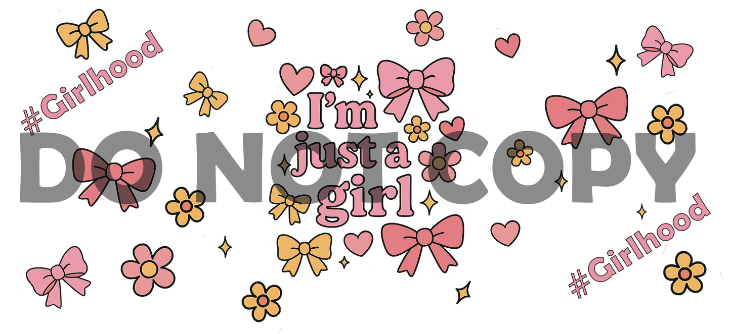 "I'm Just a Girl" UV-DTF Wrap