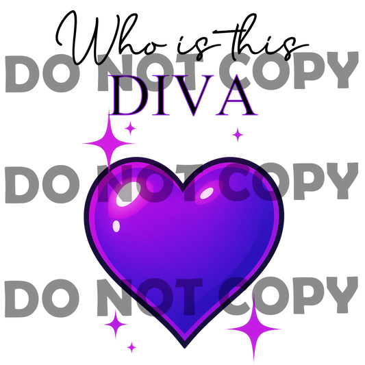 "Who is this DIVA" UV-DTF Sticker