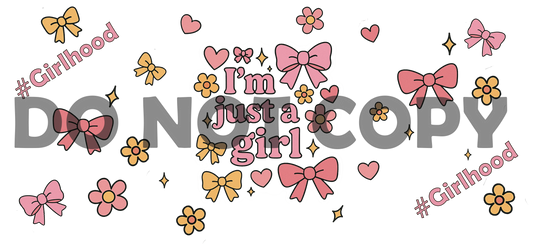 "I'm Just a Girl" UV-DTF Wrap